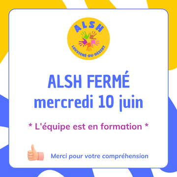alsh fermé 10 juin 2026